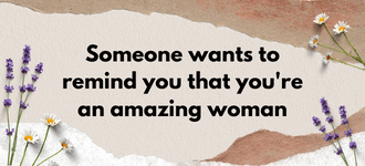 Click to send a free eCard to an amazing women who may need a reminder that she is cared about