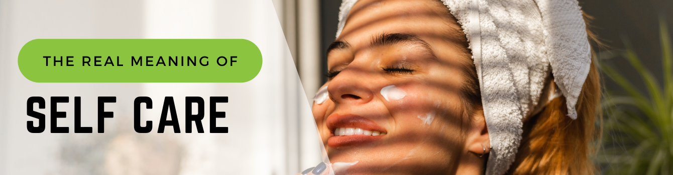 Learn about the real meaning of self-care. We explain how self-care can enhance resilience. Click to learn about the true significance of self-care.